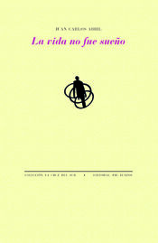 Portada de La vida no fue sueño