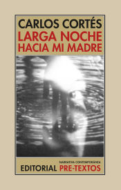 Portada de Larga noche hacia mi madre