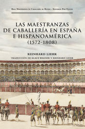 Portada de Las maestranzas de caballería en España e Hispanoamérica (1572-1808)