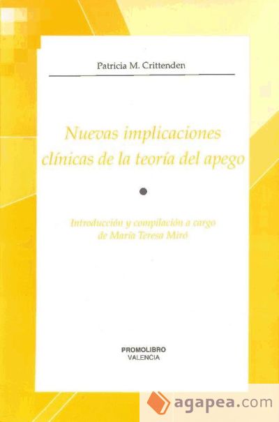 Nuevas implicaciones clínicas de la Teoría del apego