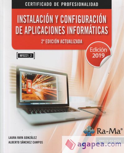 INSTALACIÓN Y CONFIGURACIÓN DE APLICACIONES INFORMÁTICAS. 2ª EDICIÓN ACTUALIZADA