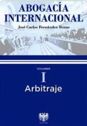 Portada de Abogacía internacional: Arbitraje I