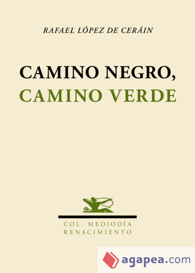 Camino negro, camino verde