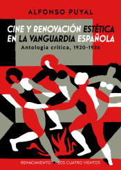 Portada de Cine y renovación estética en la vanguardia española . Antología crítica, 1920-1936