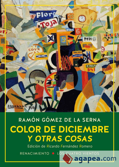 Color de diciembre y otras cosas. Las colaboraciones de Ramón Gómez de la Serna en el diario Ahora y en la revista Estampa, 1935-1936