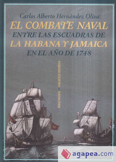 El combate naval entre las escuadras de La Habana y Jamaica en el año de 1748