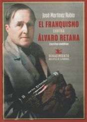 Portada de El franquismo contra Álvaro Retana