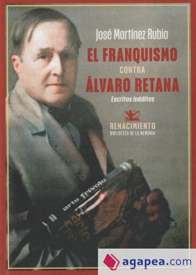 El franquismo contra Álvaro Retana