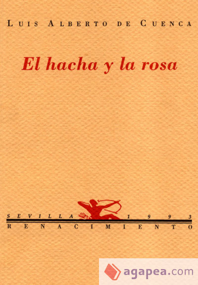 El hacha y la rosa