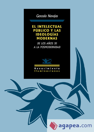 El intelectual público y las ideologías modernas