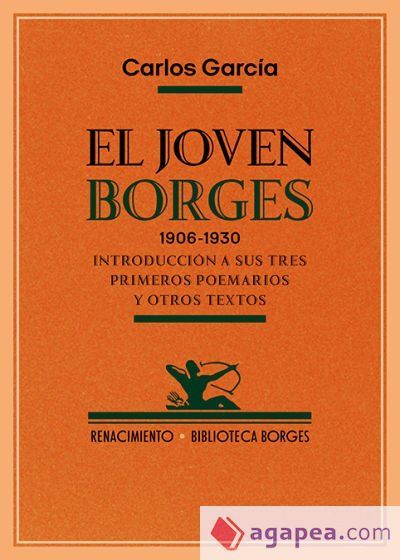El joven Borges. 1906-1930