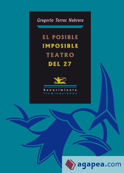 El posible/imposible teatro del 27