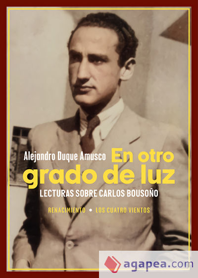 En otro grado de luz. Lecturas sobre Carlos Bousoño