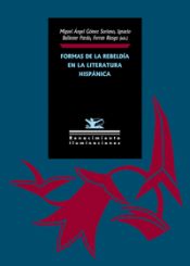 Portada de Formas de la rebeldía en la literatura hispánica