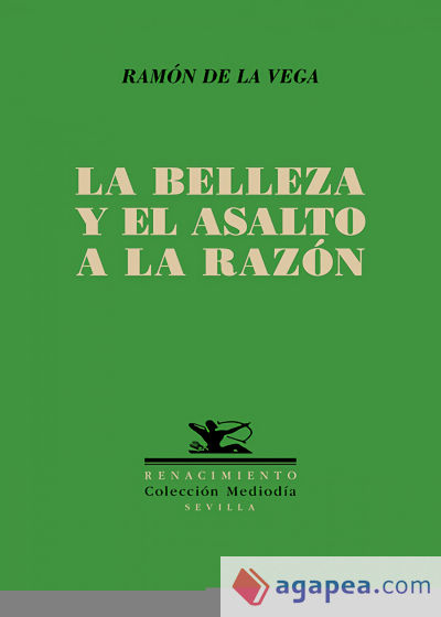 La belleza y el asalto a la razón