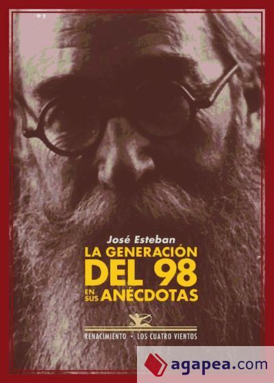 La generaci&oacute;n del 98 en sus an&eacute;cdotas