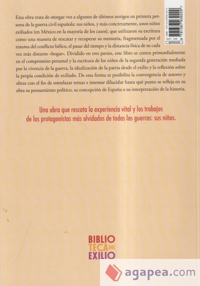 Legados de Guerra Civil en las Espa&ntilde;as: infancias, exilios y memorias