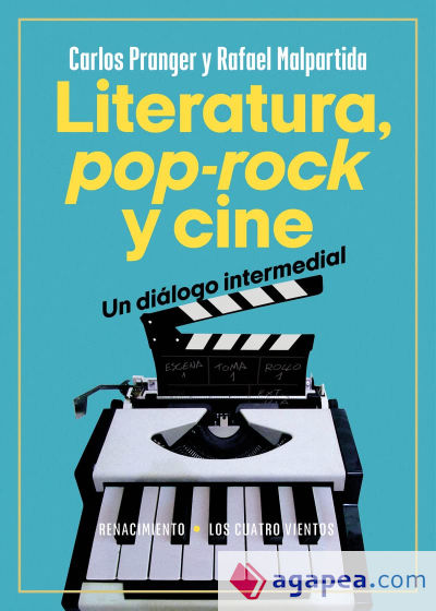 Literatura, pop-rock y cine: una relación intermedial