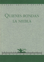 Portada de Quienes rondan la niebla