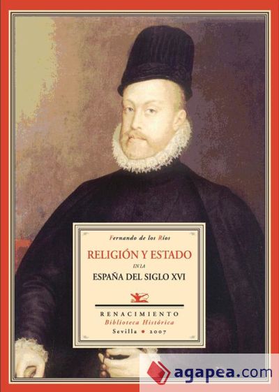 Religión y Estado en la España del siglo XVI