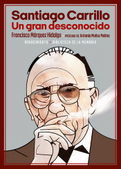 Portada de Santiago Carrillo. Un gran desconocido