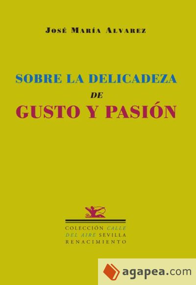 Sobre la delicadeza de gusto y pasión