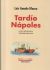 Portada de Tard&iacute;o N&aacute;poles, de Jos&eacute; Ram&oacute;n Garc&iacute;a L&oacute;pez
