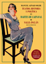 Portada de Teatro, historia y política en Martes de carnaval de Valle-Inclán