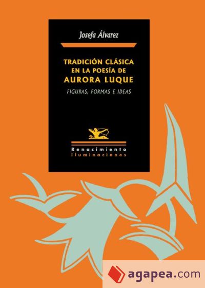 Tradición clásica en la poesía de Aurora Luque