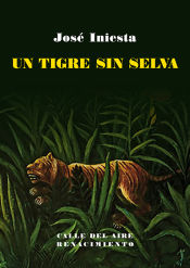 Portada de Un tigre sin selva