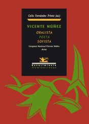 Portada de Vicente Núñez: Oralista, Poeta y Sofista