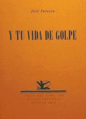 Portada de Y tu vida de golpe