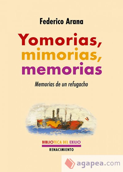 Yomorias, mimorias, memorias