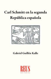 Portada de Carl Schmitt en la Segunda República Española