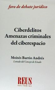 Portada de Ciberdelitos: amenazas criminales del ciberespacio