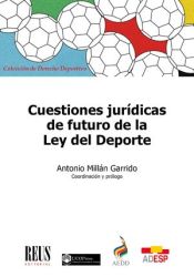 Portada de Cuestiones jurídicas de futuro de la Ley del Deporte