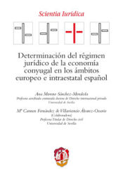 Portada de Determinación del régimen jurídico de la economía conyugal en los ámbitos europeo e intraestatal español