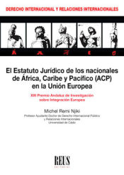 Portada de El Estatuto Jurídico de los nacionales de África, Caribe y Pacífico (ACP) en la Unión Europea