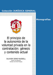 Portada de El principio de la autonomía de la voluntad privada en la contratación: génesis y contenido actual