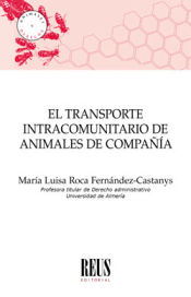 Portada de El transporte intracomunitario de animales de compañía