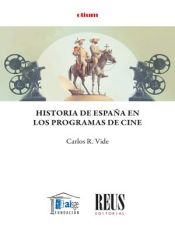 Portada de Historia de España en los programas de cine