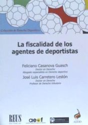 Portada de La fiscalidad de los agentes de deportistas