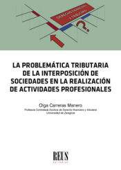 Portada de La problemática tributaria de la interposición de sociedades en la realización de actividades profesionales