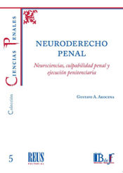 Portada de Neuroderecho penal. Neurociencias, culpabilidad penal y ejecución penitenciaria