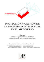 Portada de Protección y gestión de la propiedad intelectual en el Metaverso