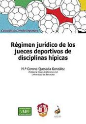 Portada de Régimen jurídico de los jueces deportivos de disciplinas hípicas