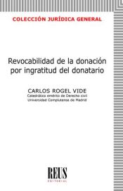 Portada de Revocabilidad de la donación por ingratitud del donatario