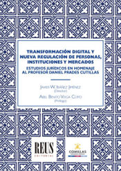 Portada de Transformación digital y nueva regulación de personas, instituciones y mercados