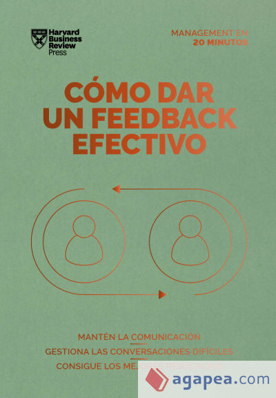 Cómo Dar Una Retroalimentación Eficaz (Giving Effective Feedback Spanish Edition)