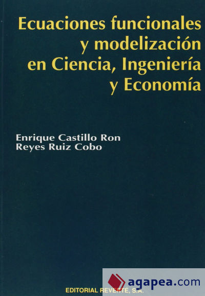 Ecuaciones funcionales y modelización en Ciencia, Ingeniería y Economía